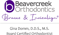 Beavercreek Orthodontics Braces and Invisalign. Gina Dom,, D.D.S., M.S. Board Certified Orthodontist